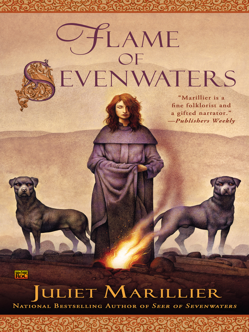 Title details for Flame of Sevenwaters by Juliet Marillier - Wait list